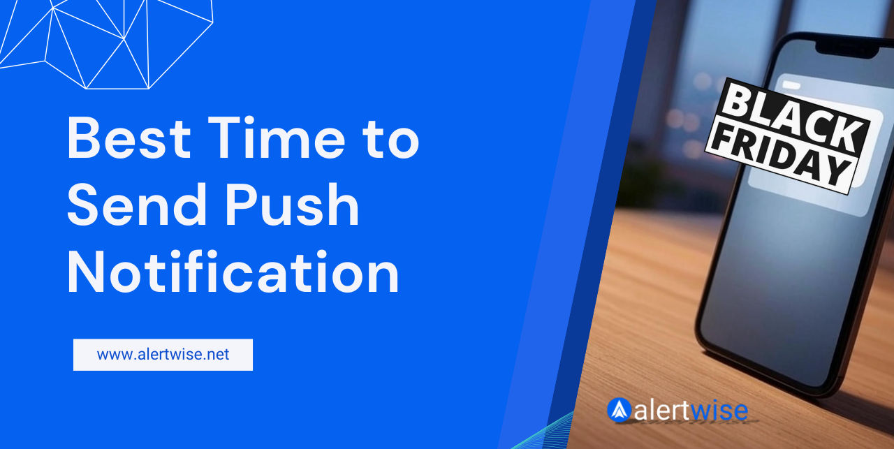Best Time to Send Push Notification, A Complete Guide